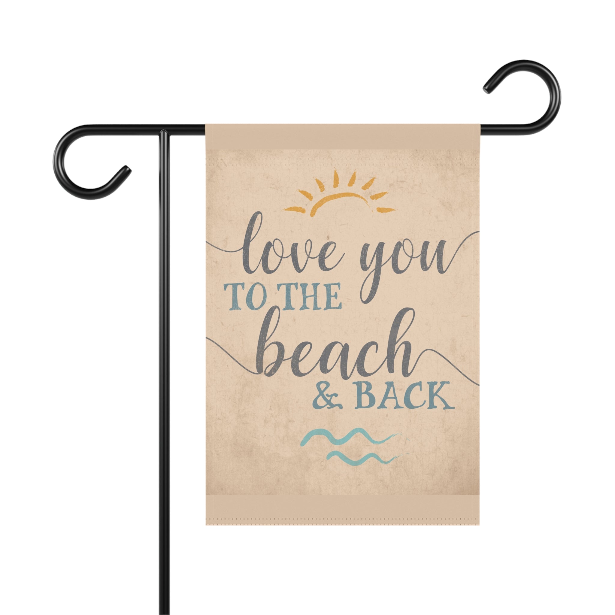 Love You to the Beach and Back garden flag with coastal beach typography and soft tropical palette
