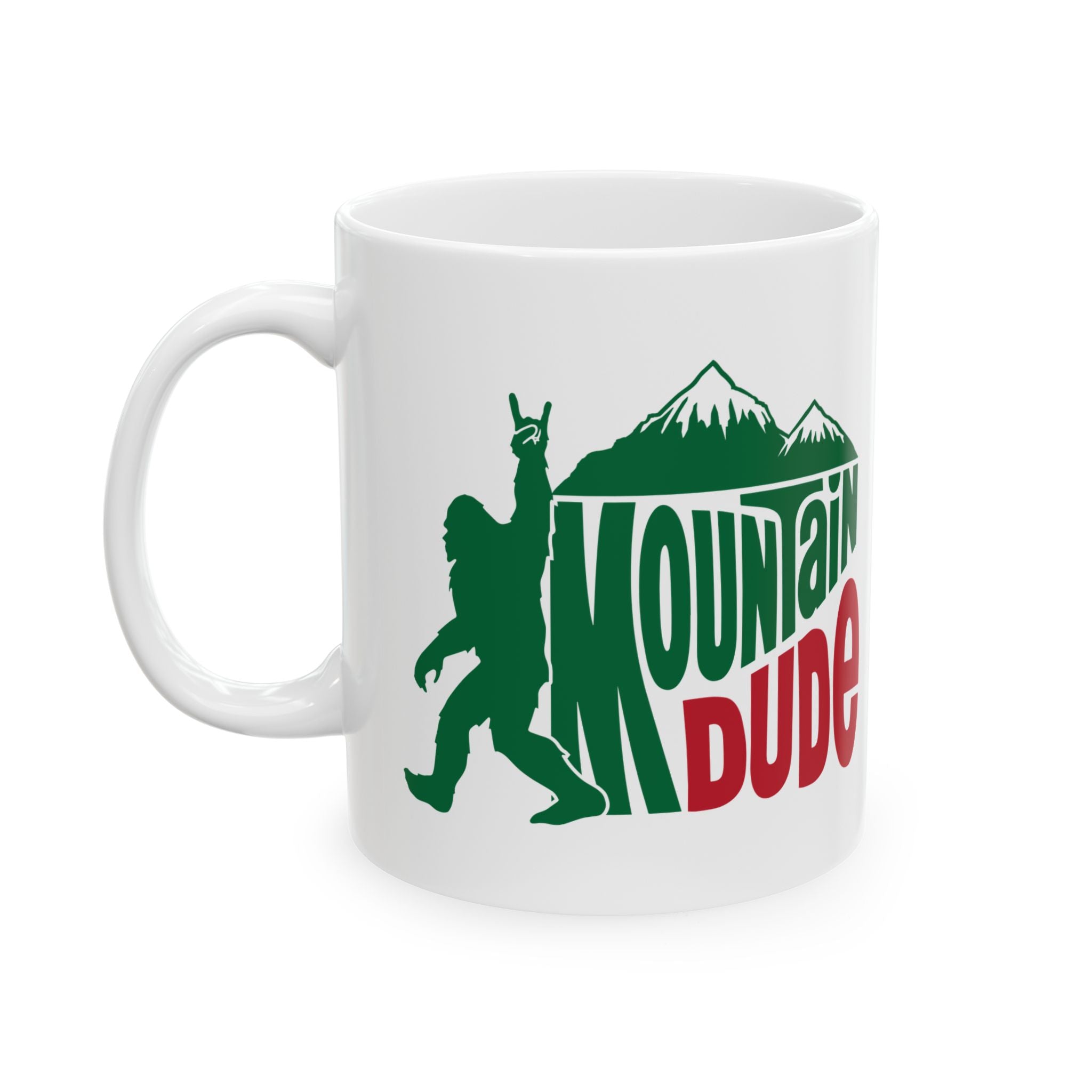 Mountain Dude – Funny Bigfoot Coffee Mug (11oz, 15oz)