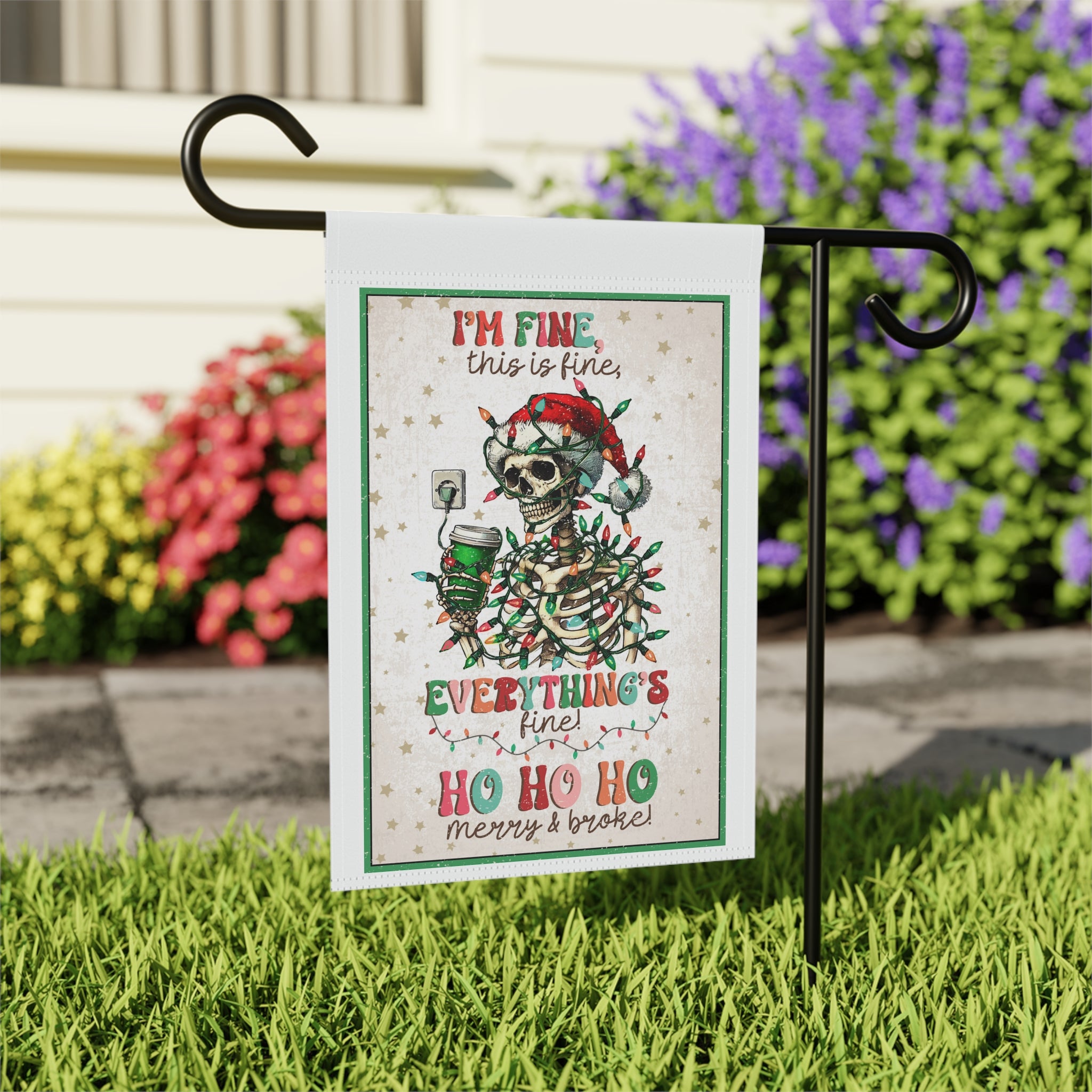 Funny I'm Fine Everything's Fine Skeleton Christmas Garden Flag 12x18 Sarcastic Winter Yard Decor