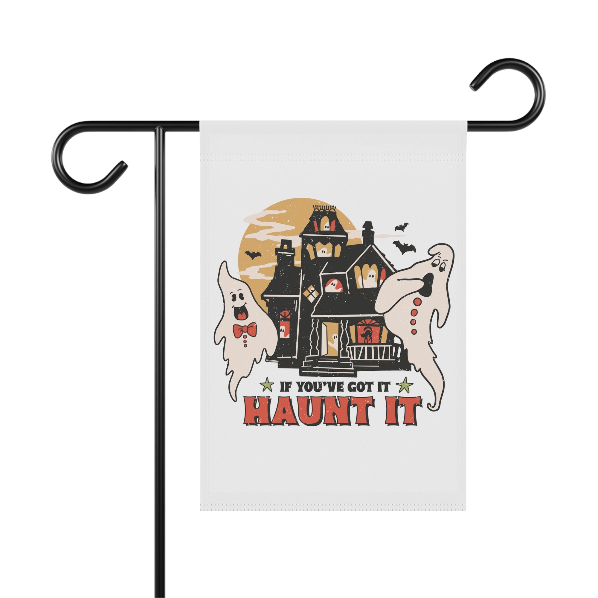 If You've Got It Haunt It vintage ghost and haunted house Halloween garden flag, 12x18 yard decor