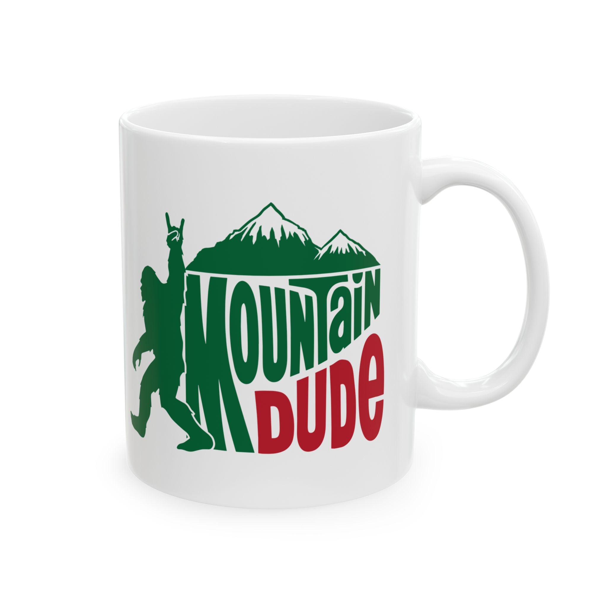 Mountain Dude – Funny Bigfoot Coffee Mug (11oz, 15oz)
