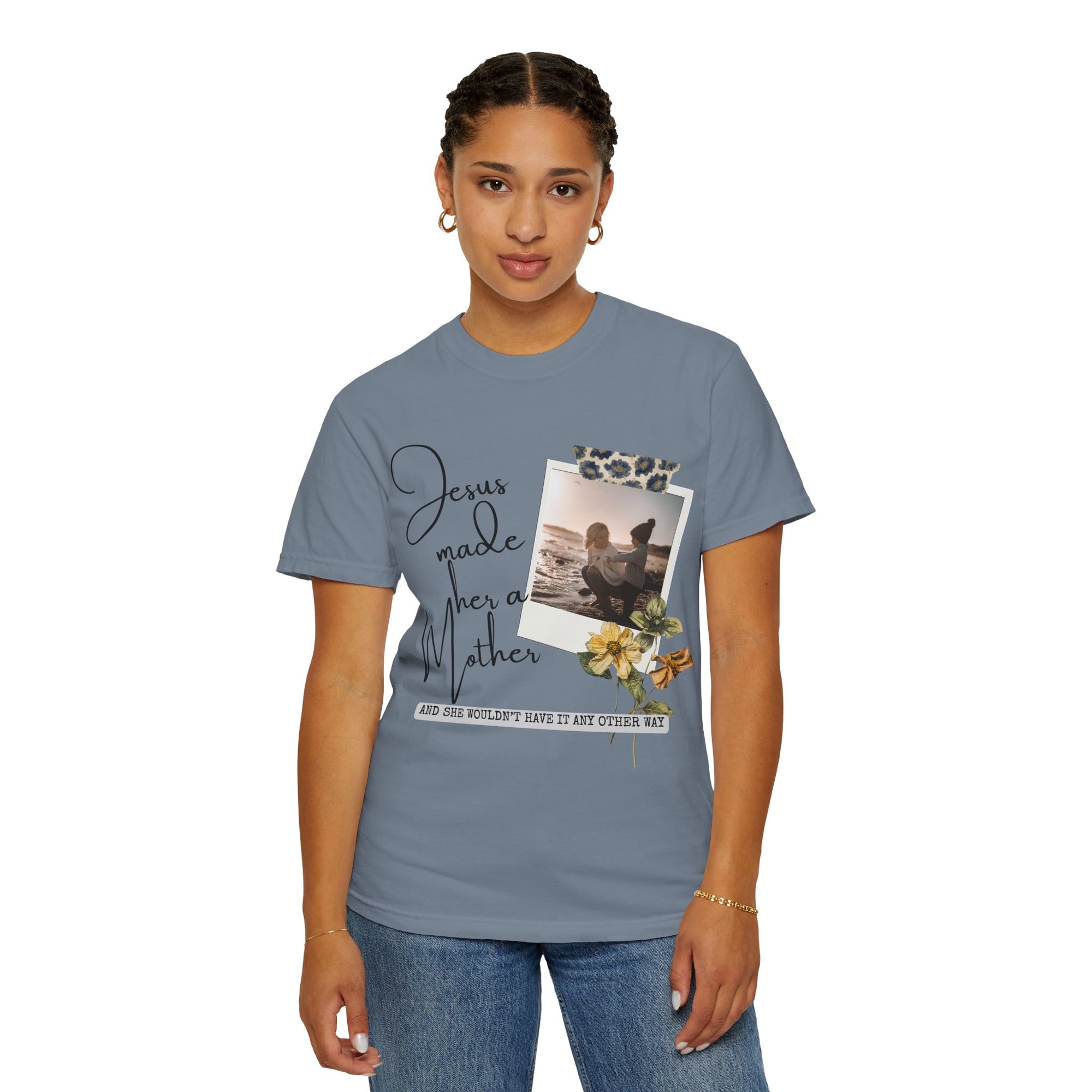 Jesus Made Her A Mother, Custom Photo T-Shirt Tee Mother's Day Gift Idea