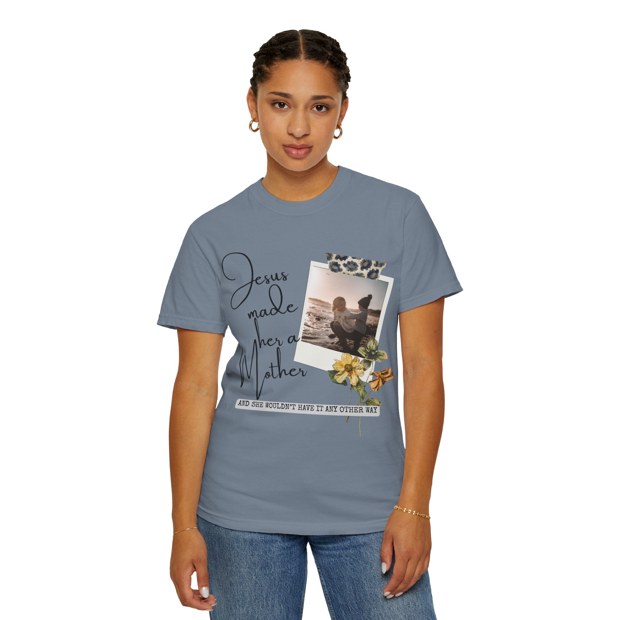 Jesus Made Her A Mother, Custom Photo T-Shirt Tee Mother's Day Gift Idea