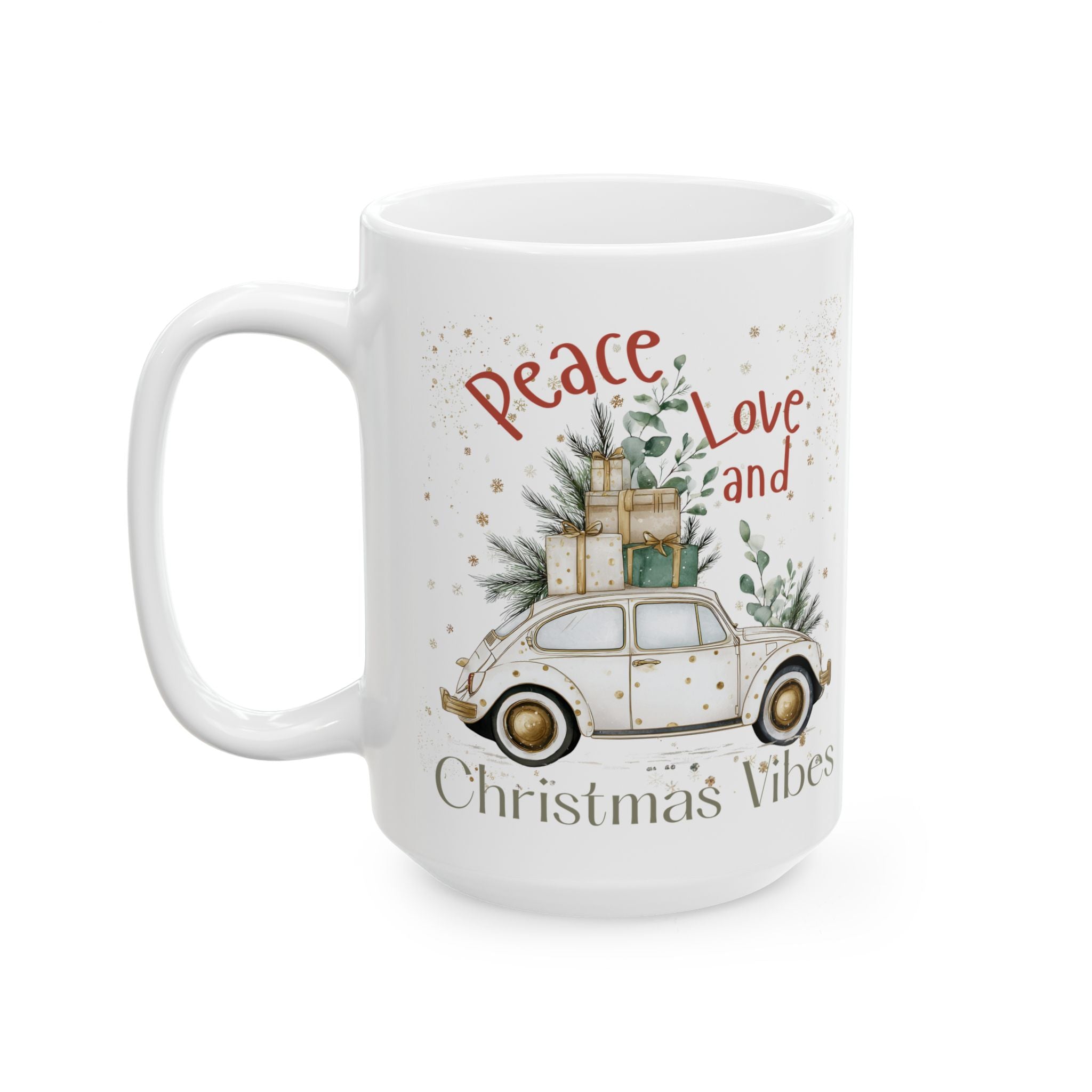 Peace Love and Christmas Vibes Holiday Mug Ceramic Coffee Cup (11oz/15oz)