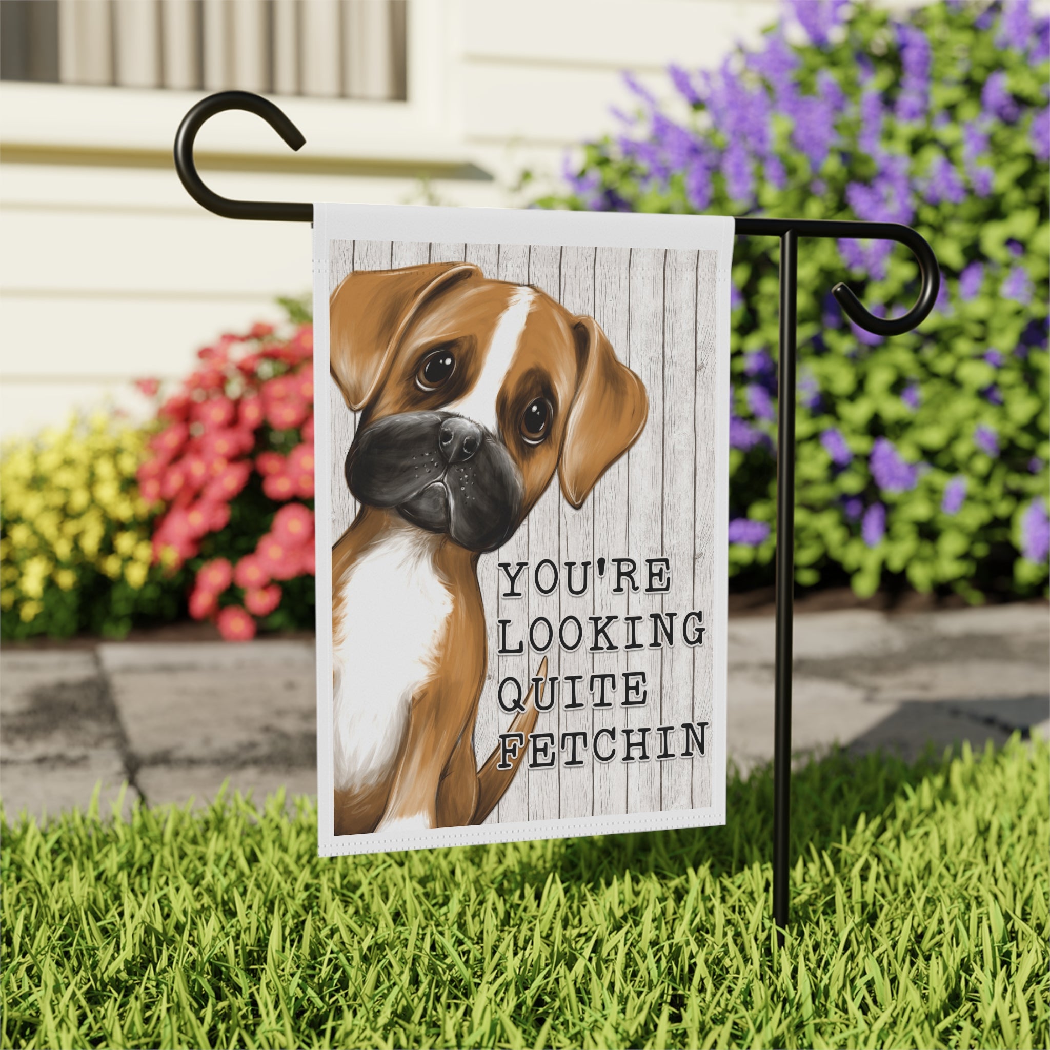 Close-up of You're Looking Quite Fetchin Boxer garden flag with hand-drawn dog detail