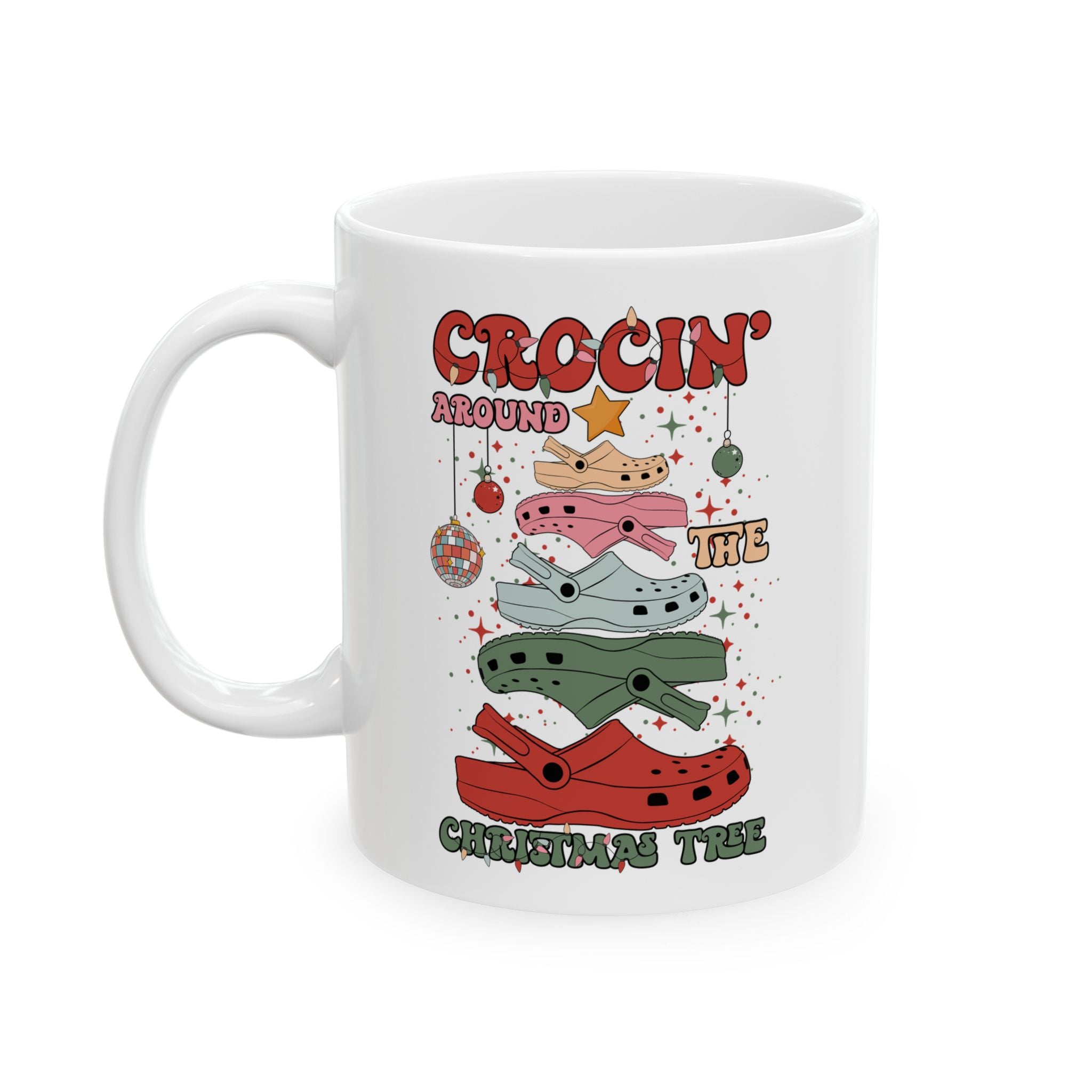 Crocin' Around The Christmas Tree - Funny Christmas Shoe Themed Mug