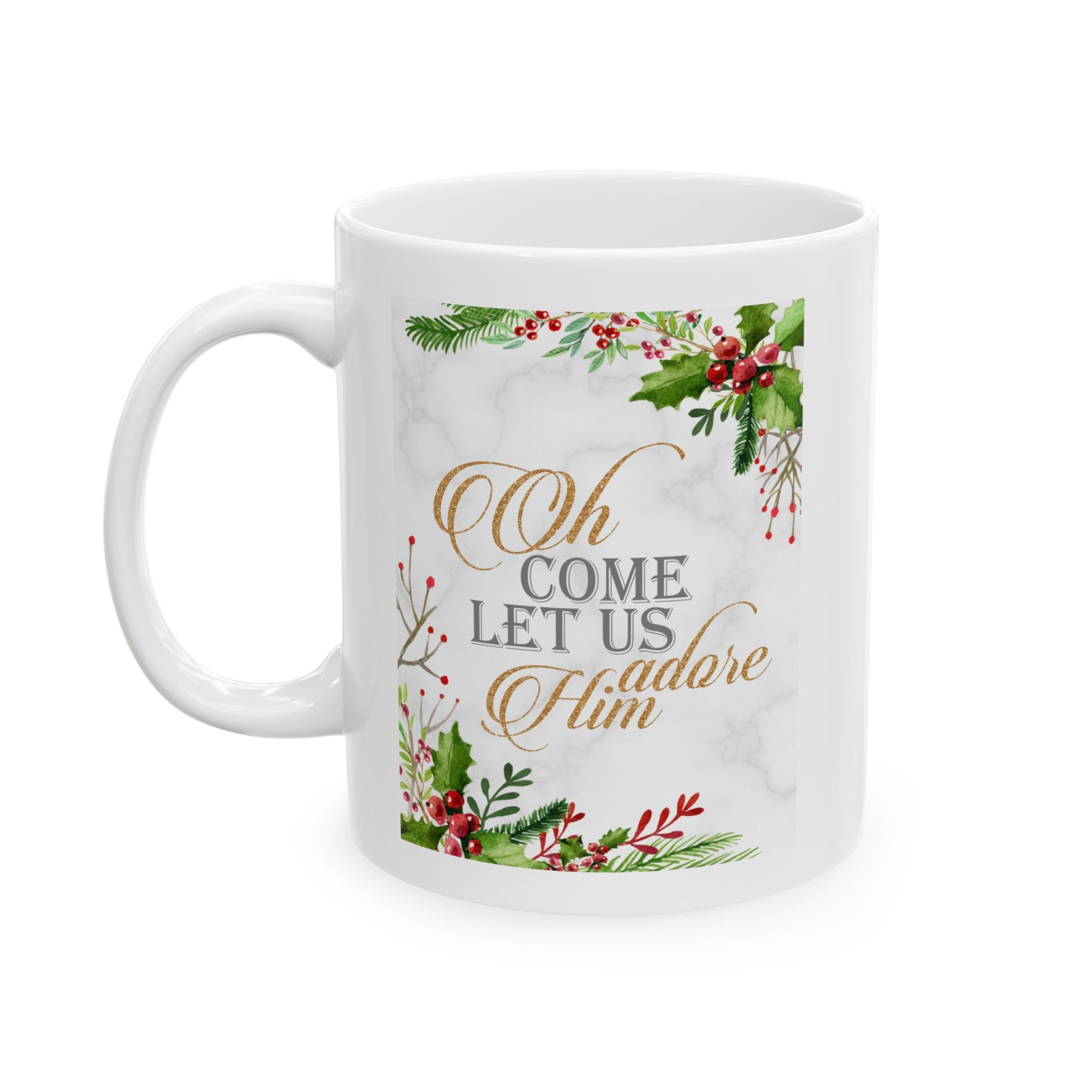 Oh Come Let Us Adore Him – Christian Christmas Coffee Mug (11oz, 15oz)