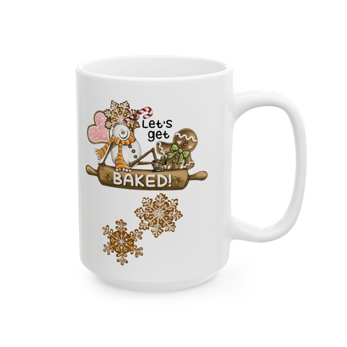 Let's Get Baked – Funny Gingerbread Christmas Coffee Mug (11oz, 15oz)
