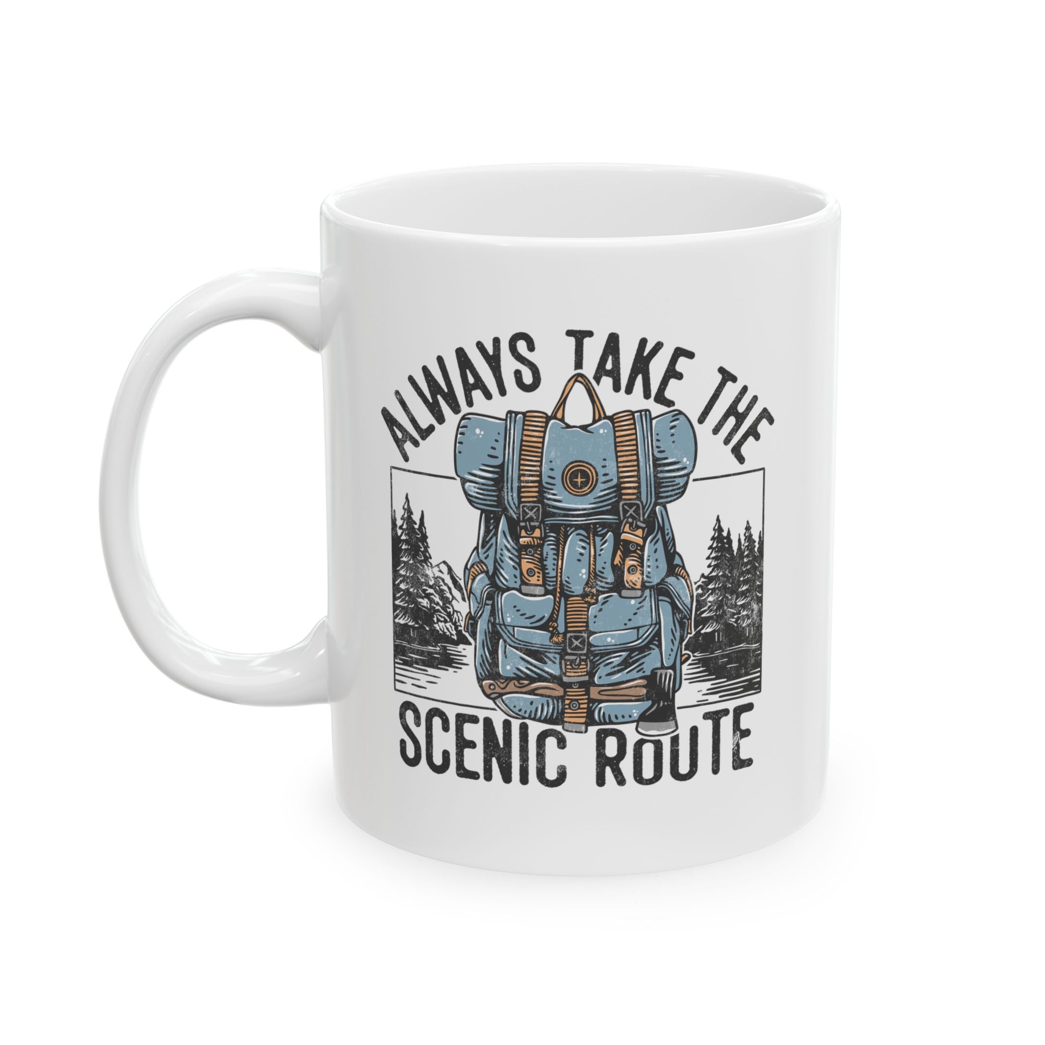 Always Take The Scenic Route – Mountain Adventure Coffee Mug (11oz, 15oz)