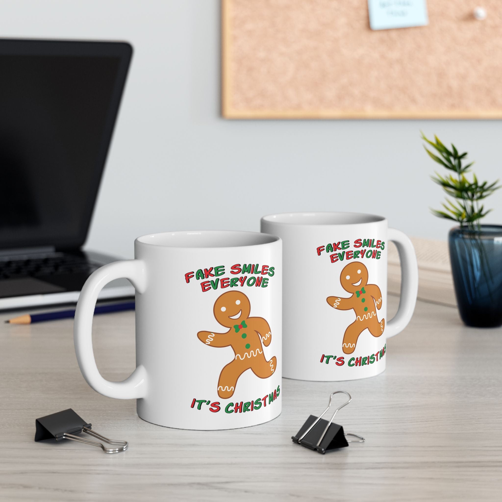 Fake Smiles Everyone It's Christmas Mug Drinkware Design (11oz, 15oz)