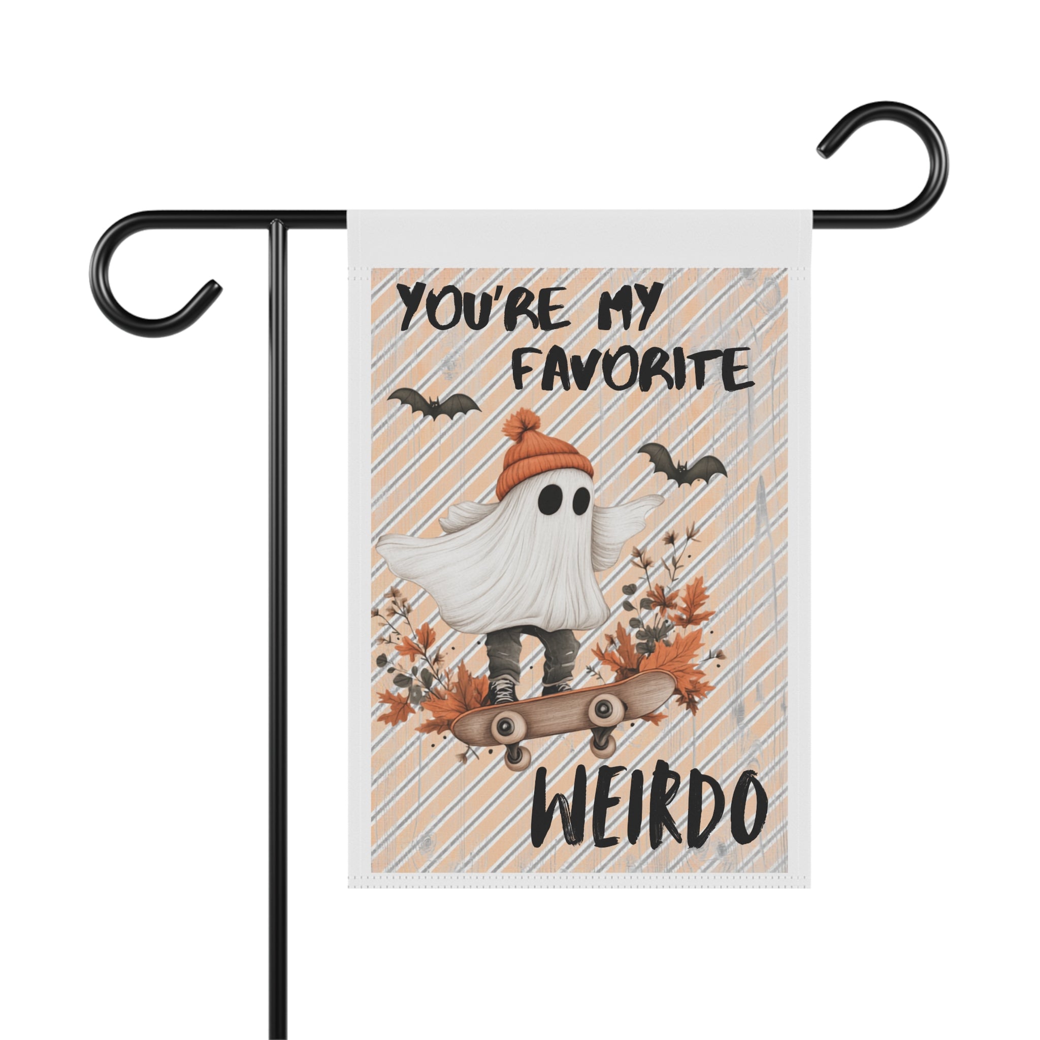 You're My Favorite Weirdo Ghost You Garden Flag 12x18 – Cute Skateboard Scary Yard Decor