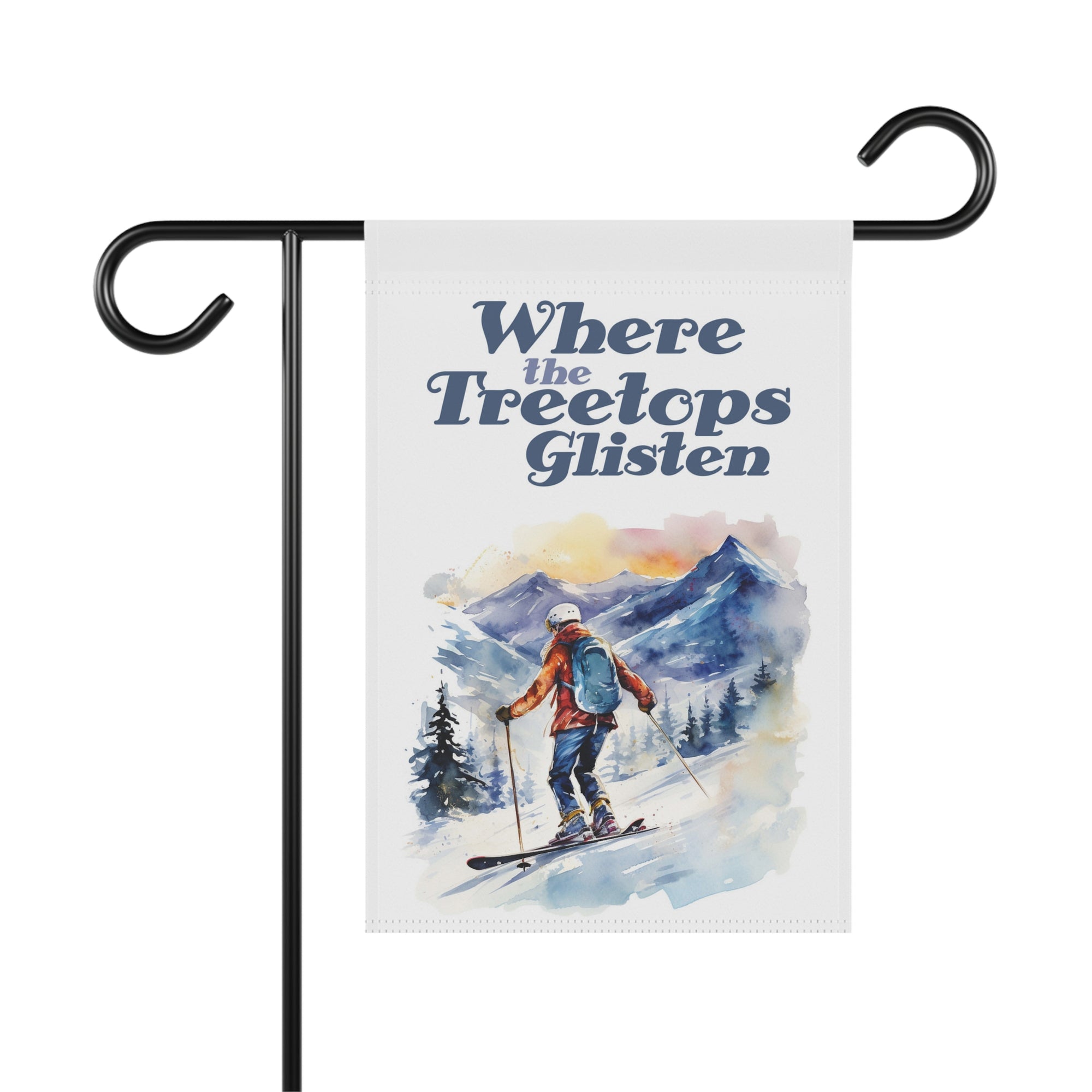 Where the Treetops Glisten watercolor ski Christmas winter garden flag, 12x18 yard decor
