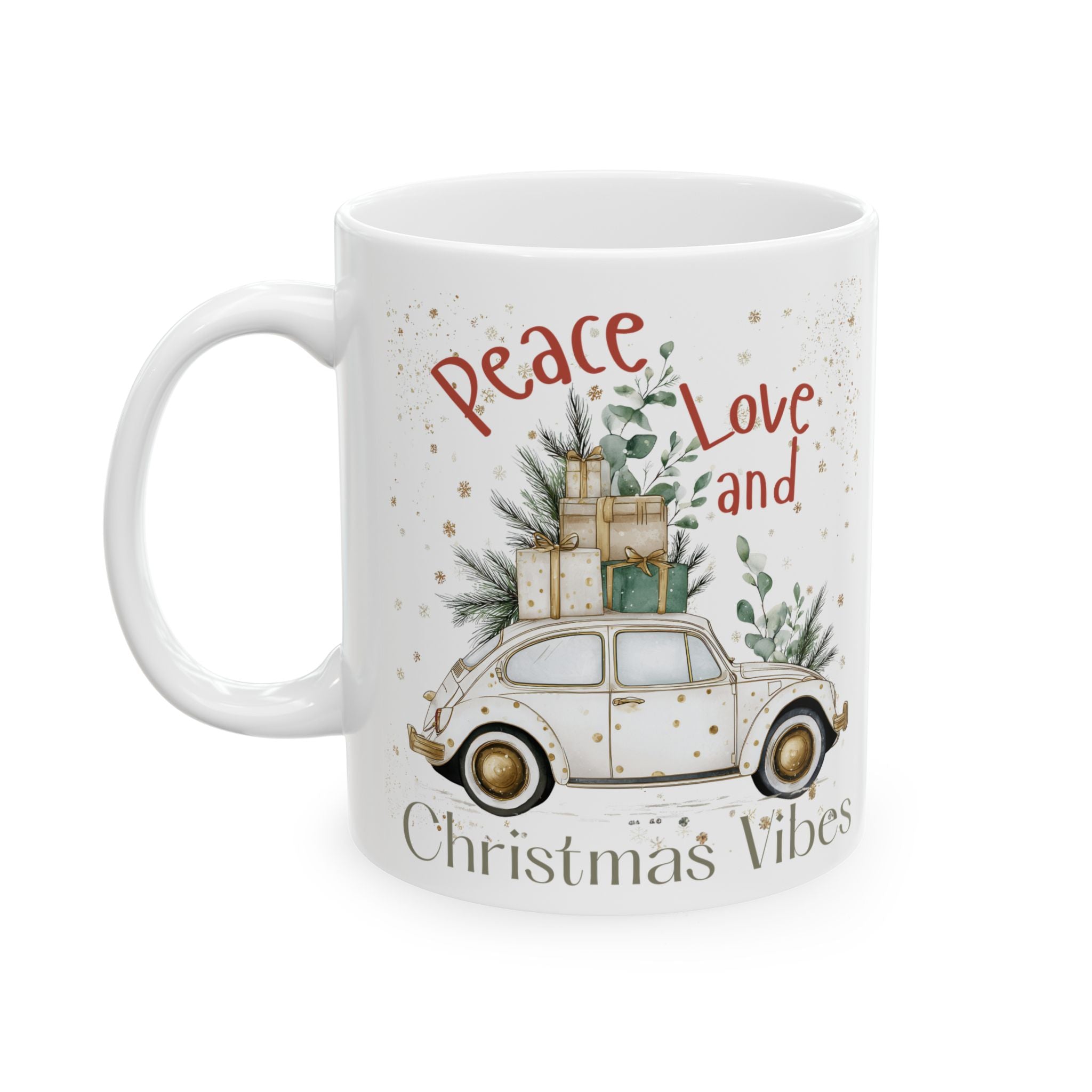 Peace Love and Christmas Vibes Holiday Mug Ceramic Coffee Cup (11oz/15oz)