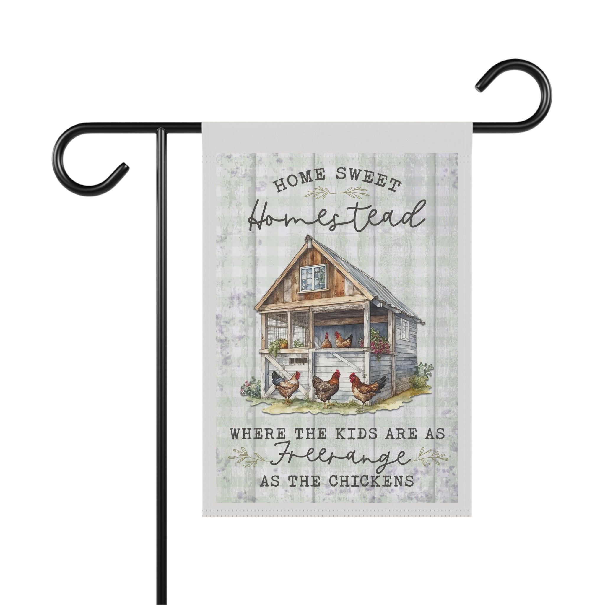 Home Sweet Homestead chicken garden flag with farmhouse family typography