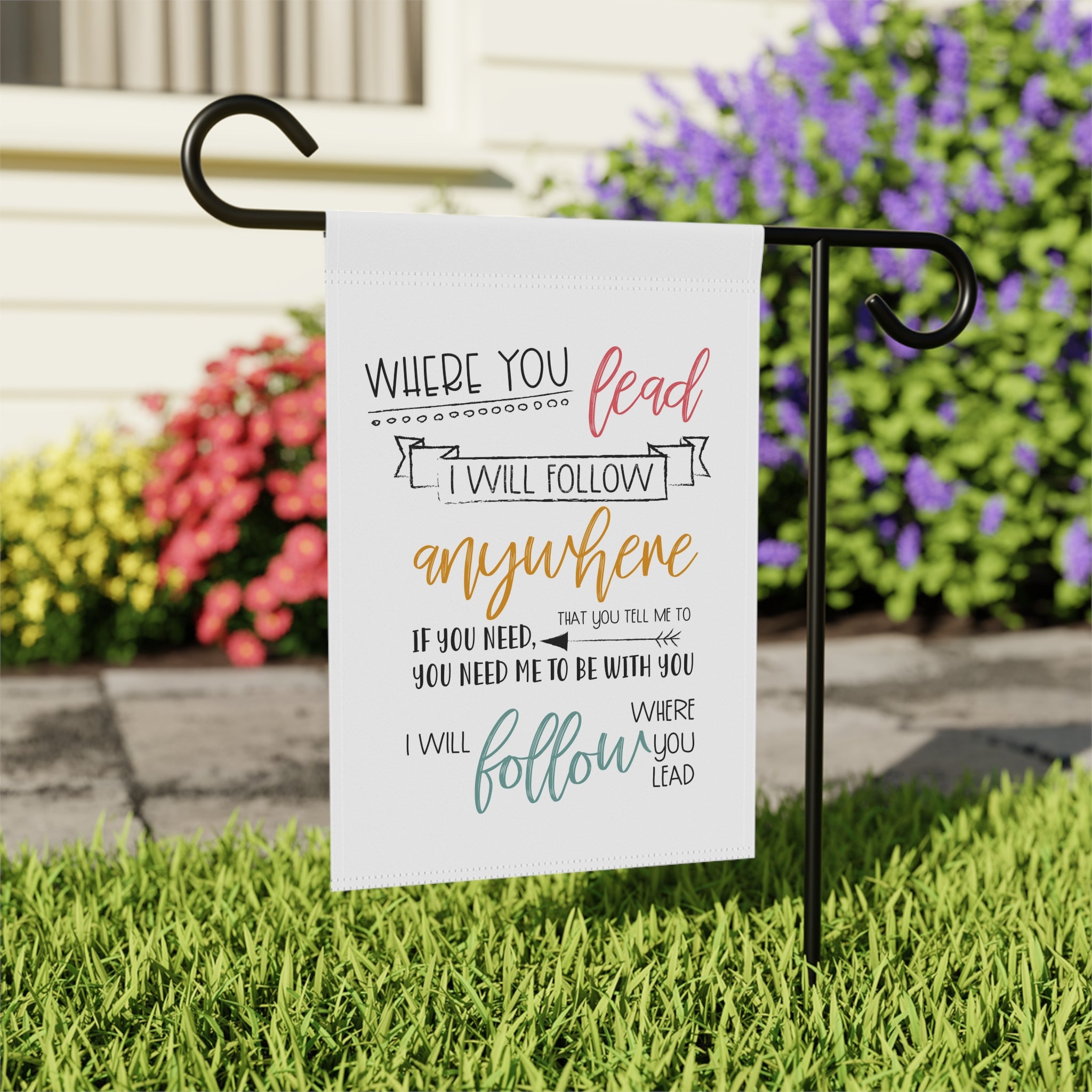 Where You Lead I Will Follow Garden Flag 12x18 – Song Lyric TV Show Typography Yard Decor