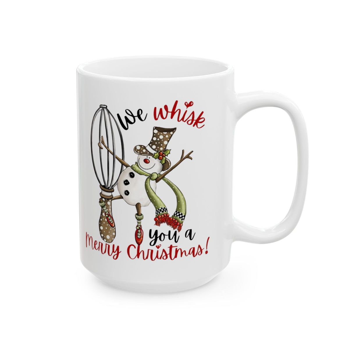 We Whisk You a Merry Christmas – Funny Baking Christmas Coffee Mug (11oz, 15oz)