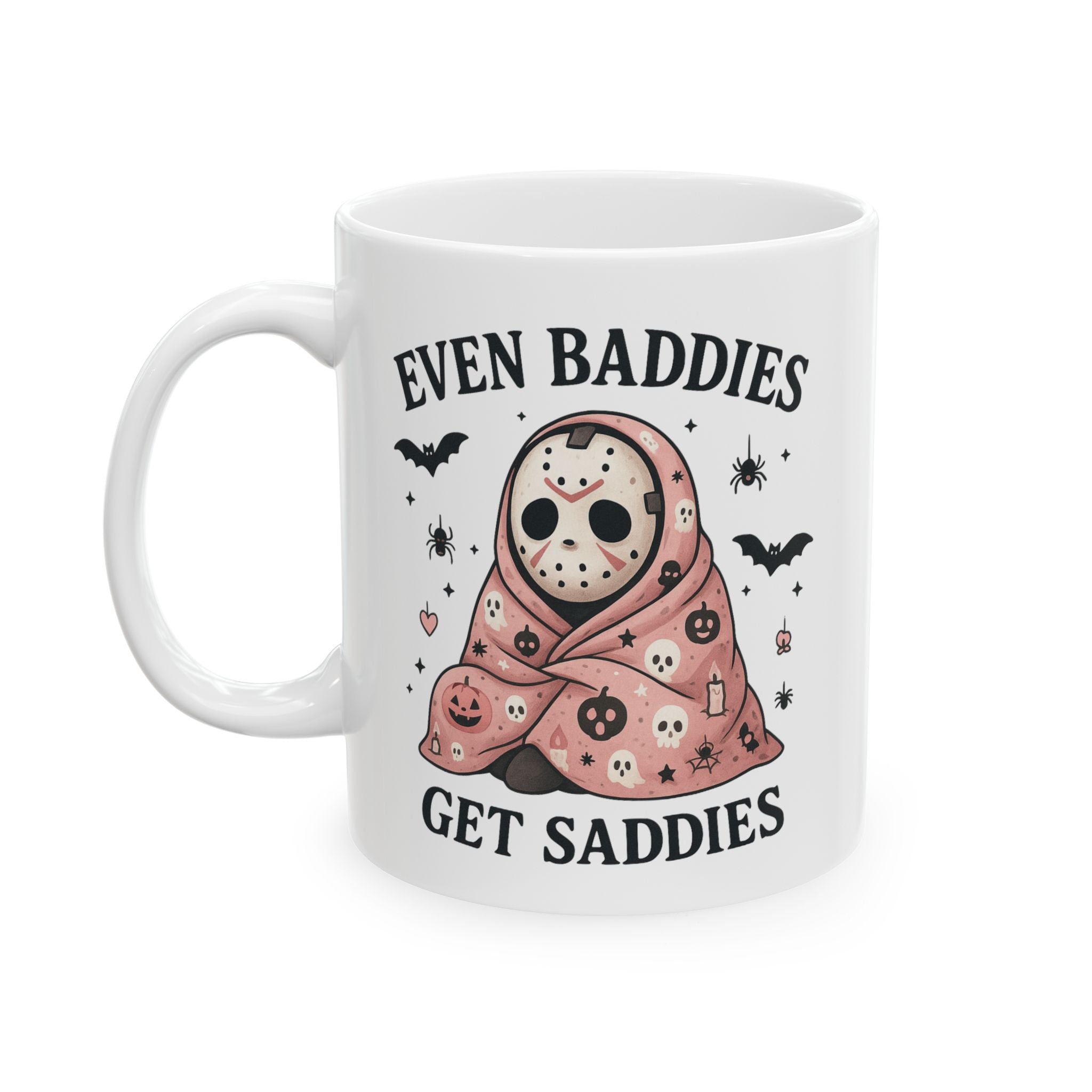 Even Baddies Get Saddies – Funny Halloween Coffee Mug (11oz, 15oz)