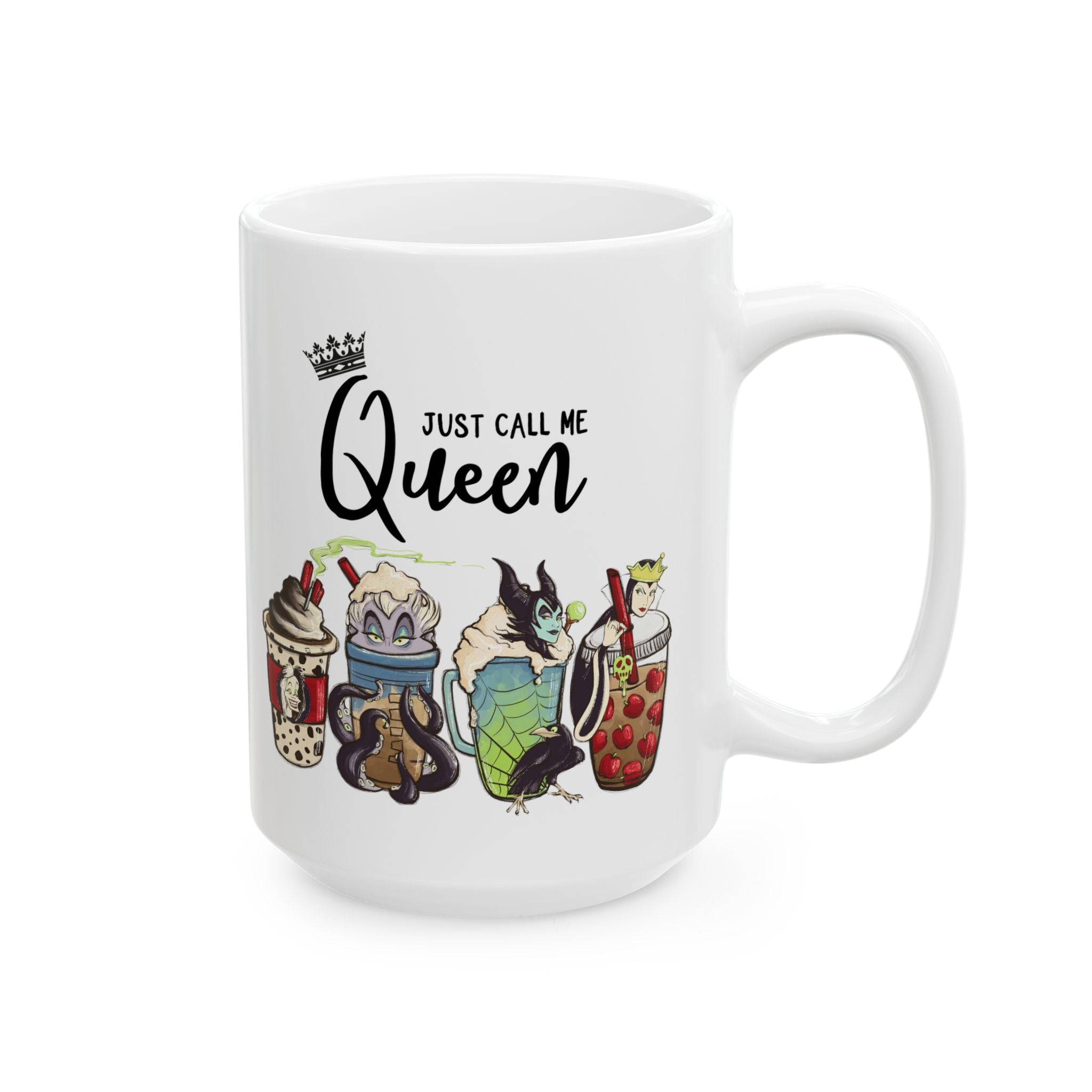 Just Call Me Queen - Mistress of Evil Villain Funny Cartoon Themed Mug