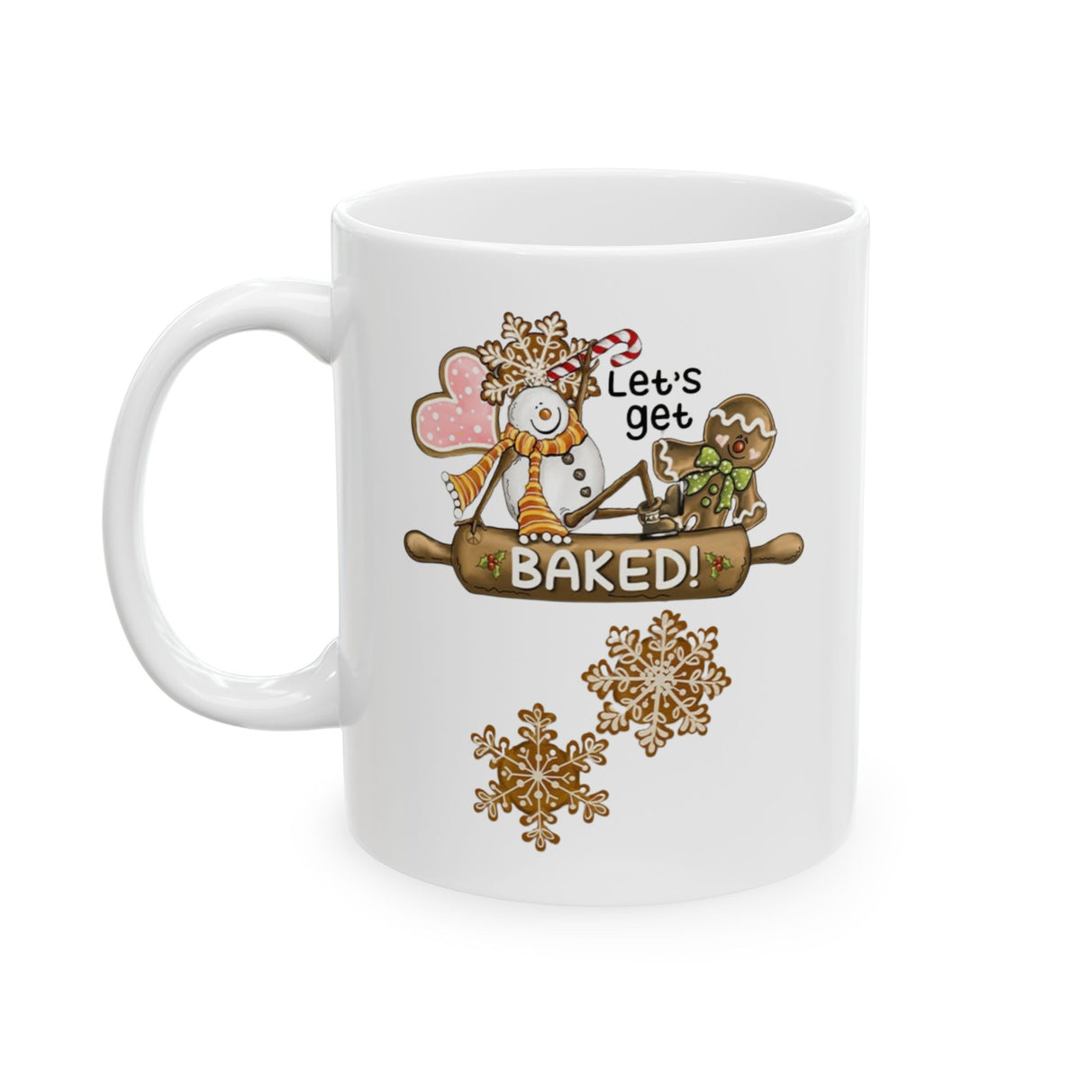 Let's Get Baked – Funny Gingerbread Christmas Coffee Mug (11oz, 15oz)