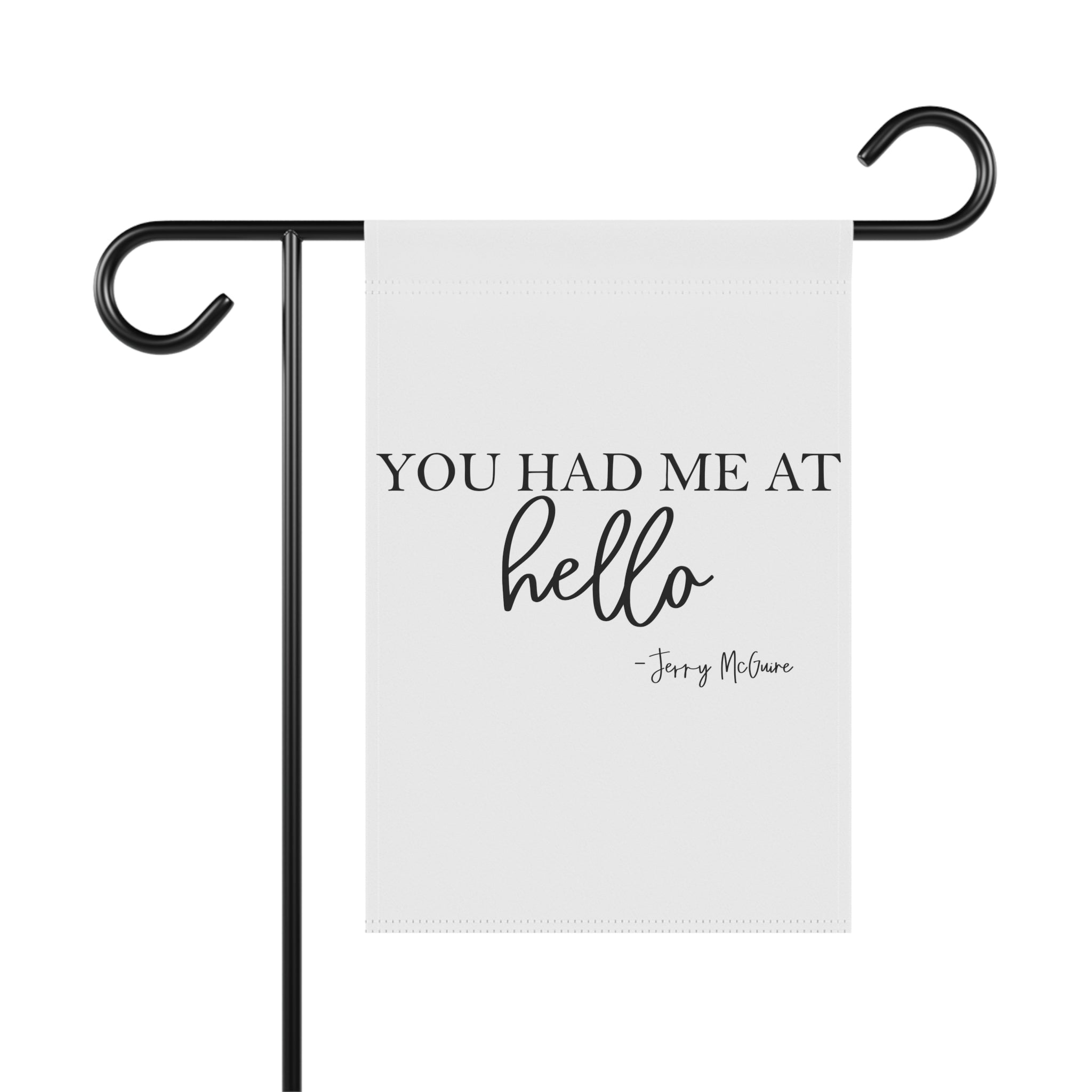 You Had Me At Hello Garden Flag 12x18 – Funny Typography Yard Decor