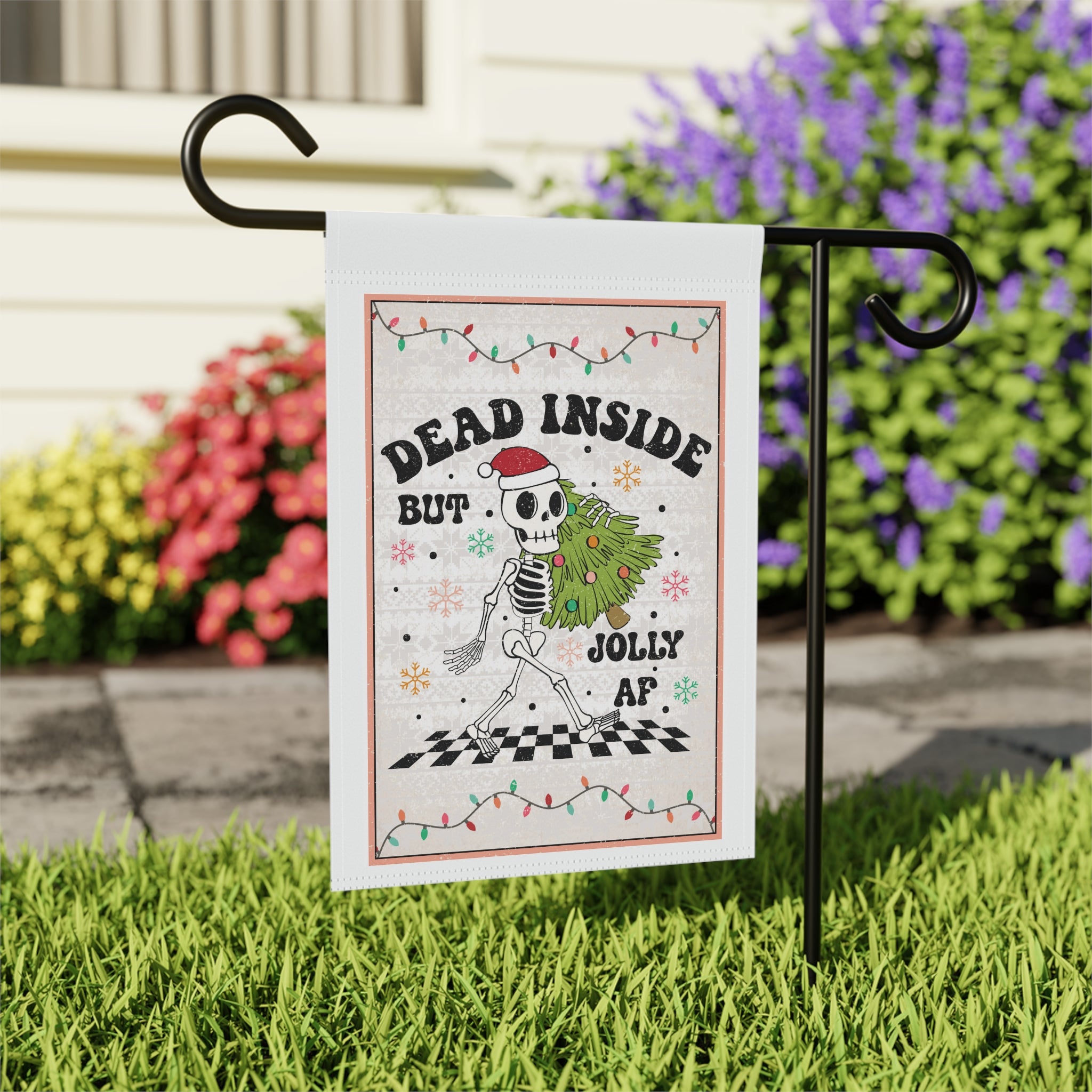 Dead Inside But Jolly AF Skeleton Christmas Garden Flag 12x18 Sarcastic Winter Yard Decor