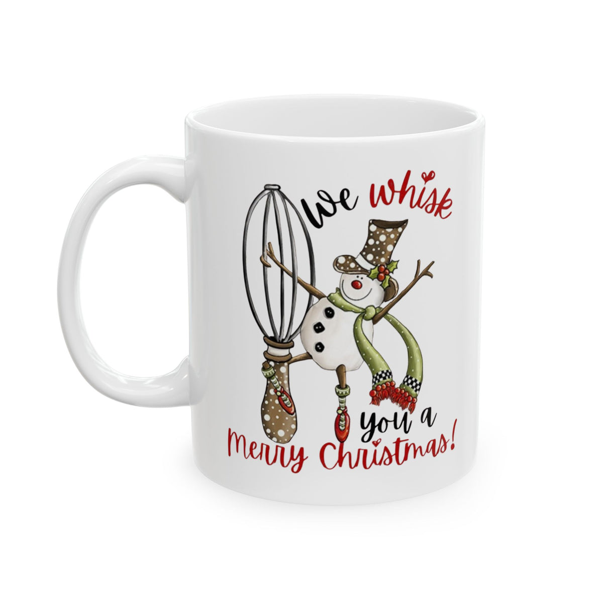 We Whisk You a Merry Christmas – Funny Baking Christmas Coffee Mug (11oz, 15oz)
