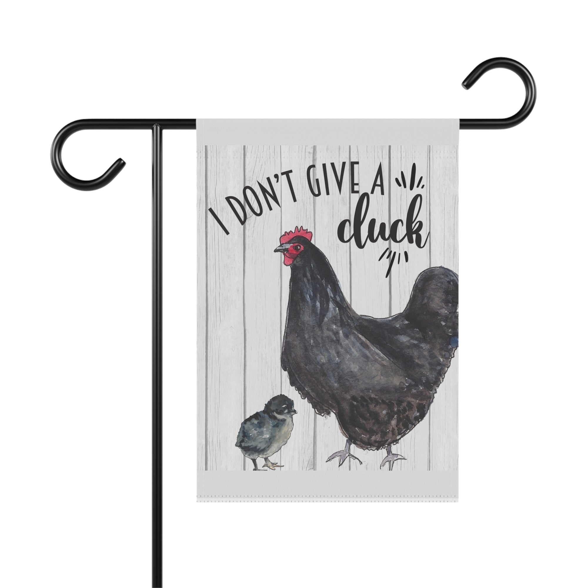 Sassy I Don't Give A Cluck chicken garden flag with farmhouse southern humor