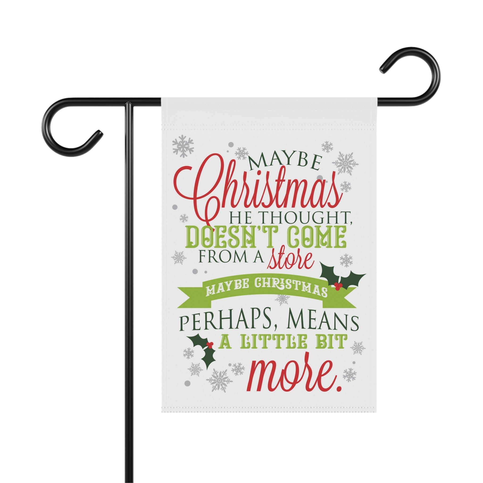 Maybe Christmas Means More Garden Flag 12x18 – Nostalgic Winter House Yard Decor