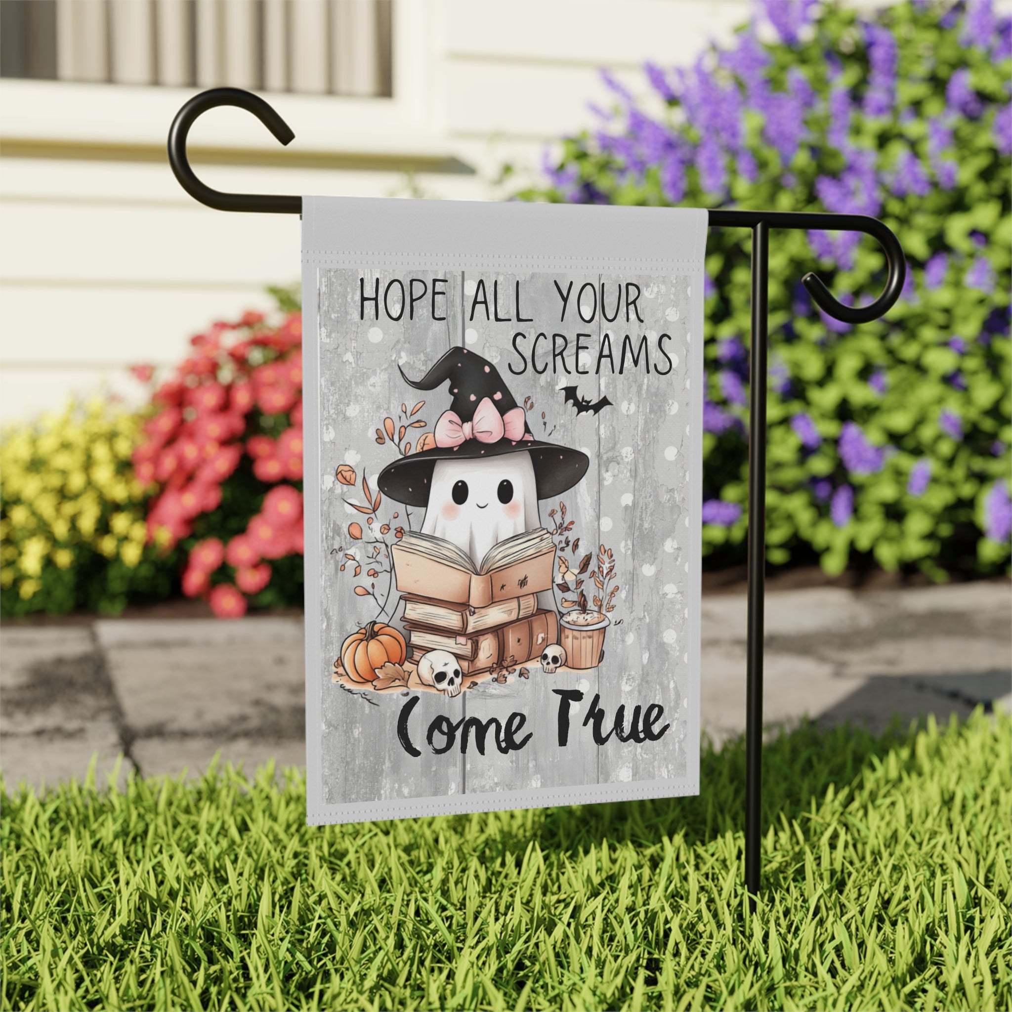Hope All Your Screams Come True Ghost Garden Flag 12x18 – Cute Scary Fall Yard Decor