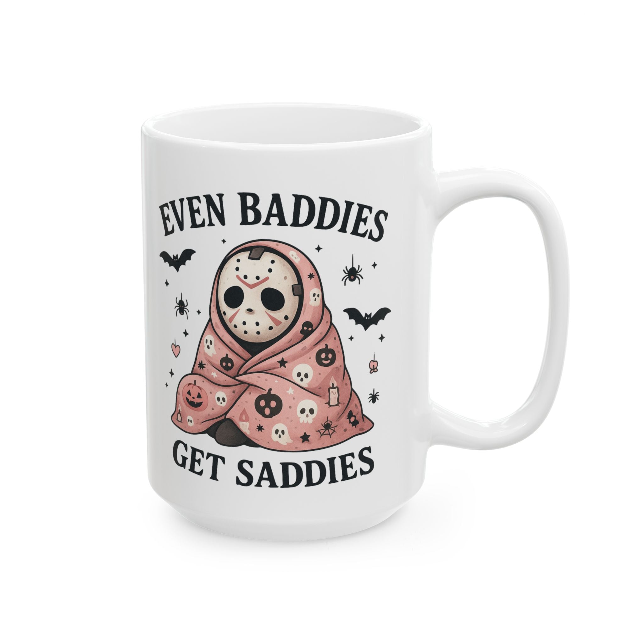 Even Baddies Get Saddies – Funny Halloween Coffee Mug (11oz, 15oz)