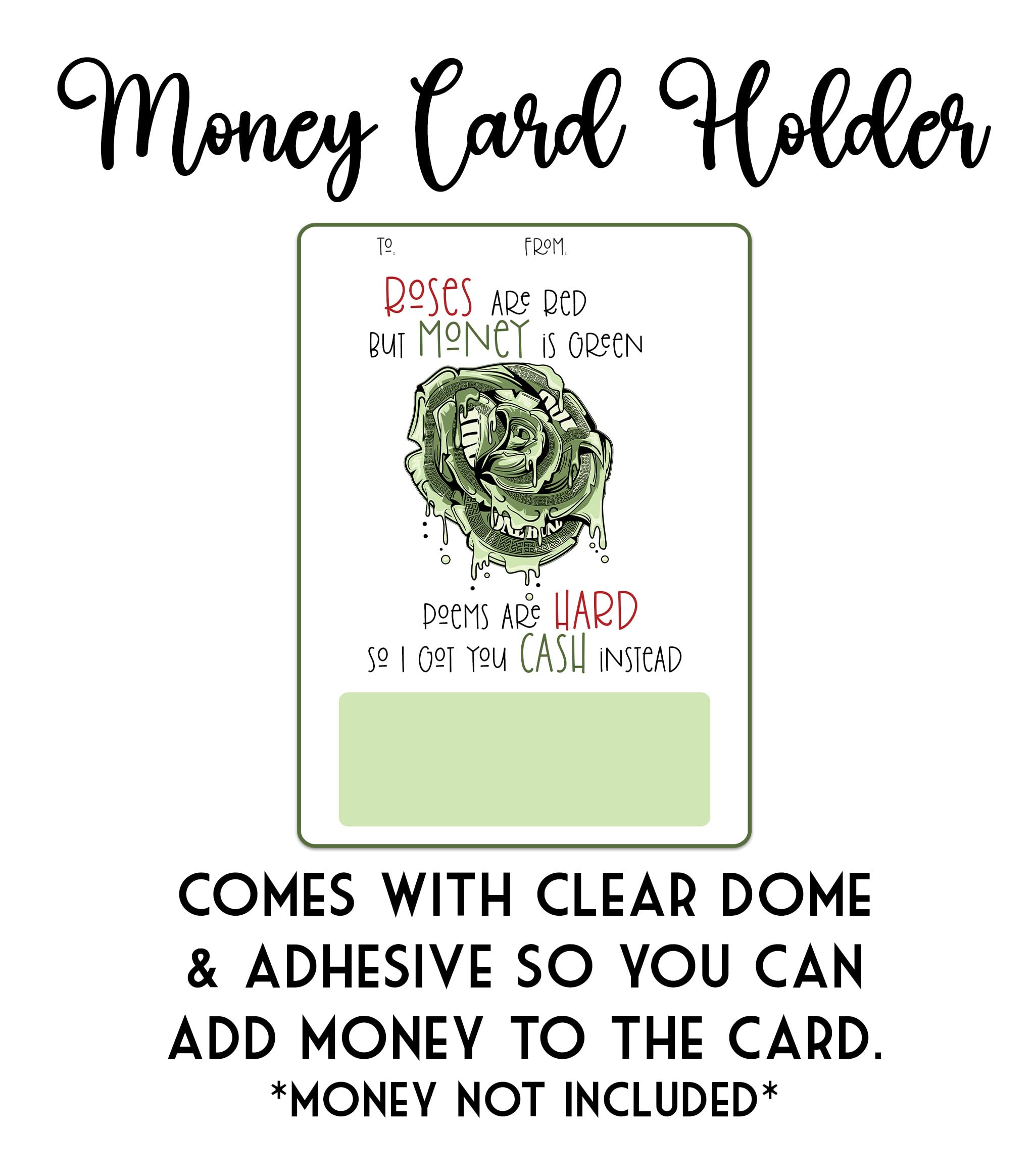 Valentine money card reading roses are red but money is green