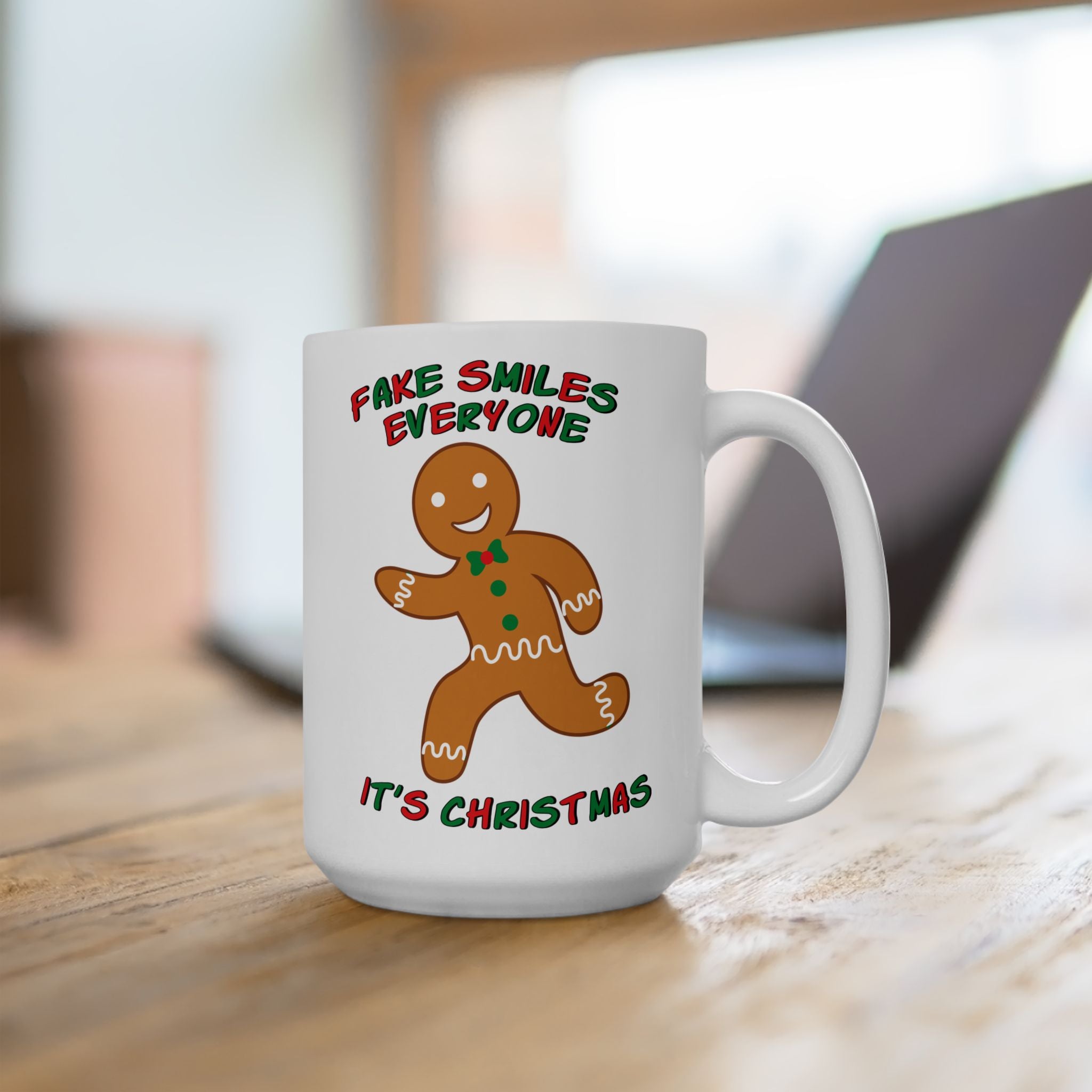 Fake Smiles Everyone It's Christmas Mug Drinkware Design (11oz, 15oz)