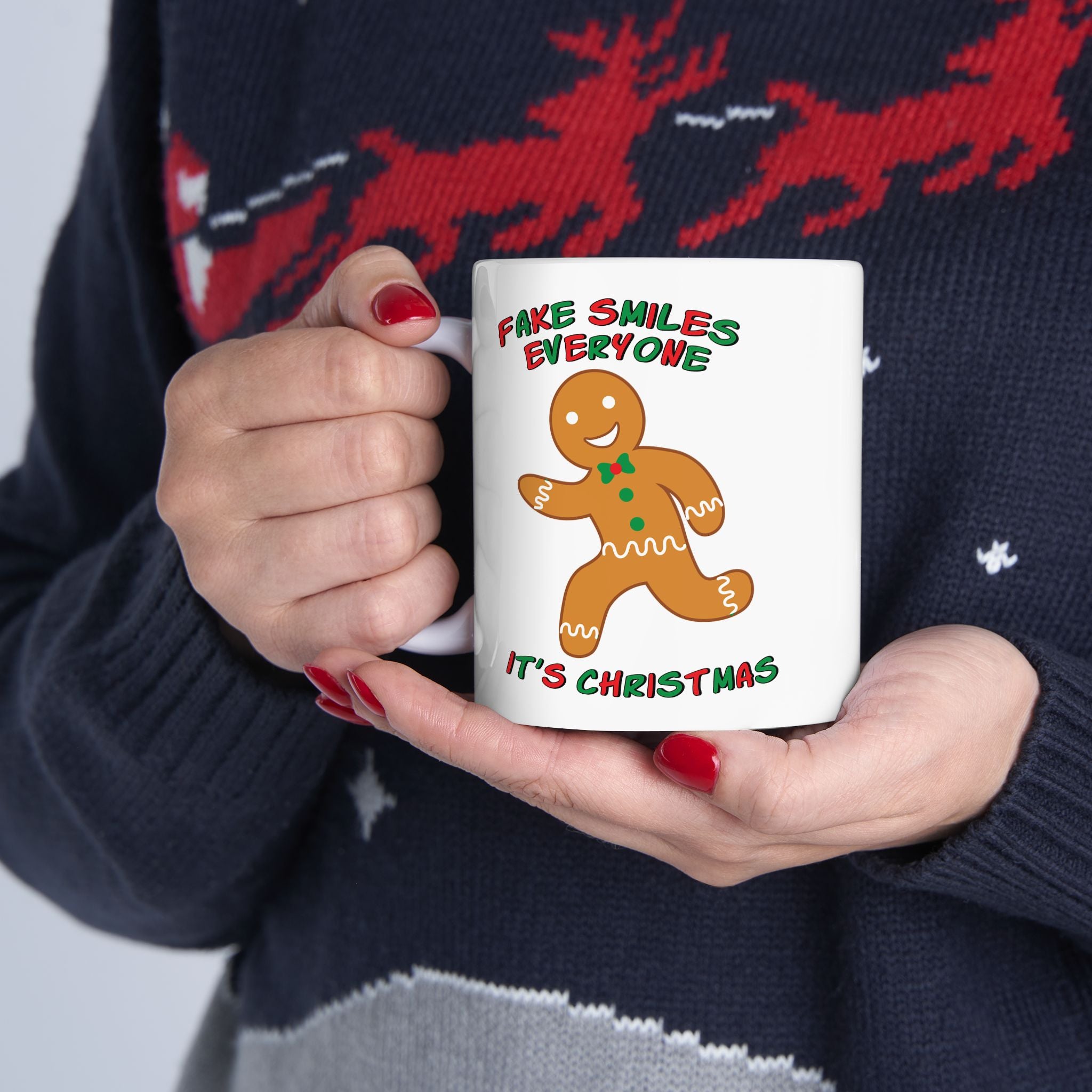 Fake Smiles Everyone It's Christmas Mug Drinkware Design (11oz, 15oz)