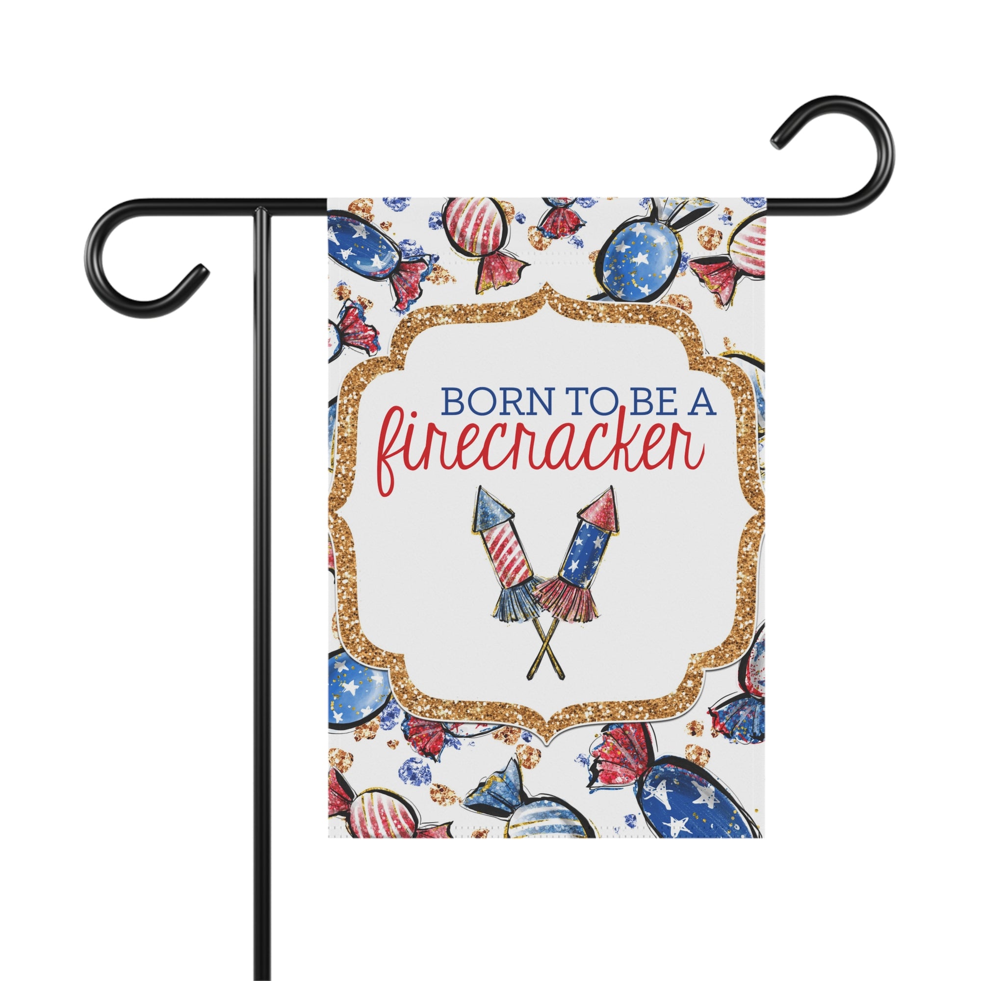 Born to Be a Firecracker funny patriotic garden flag in red, white, and blue