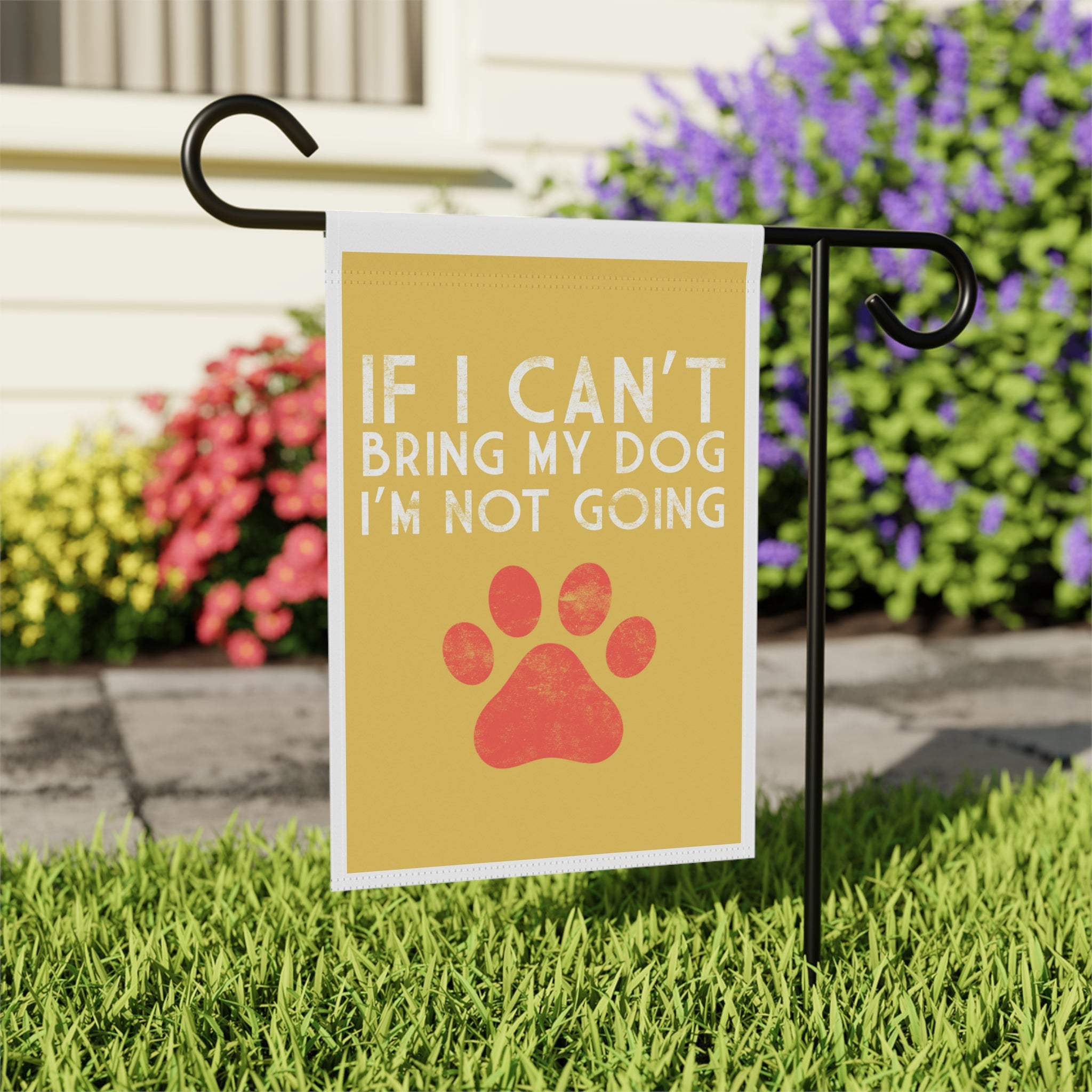 Close-up of If I Can't Bring My Dog garden flag with paw print typography detail