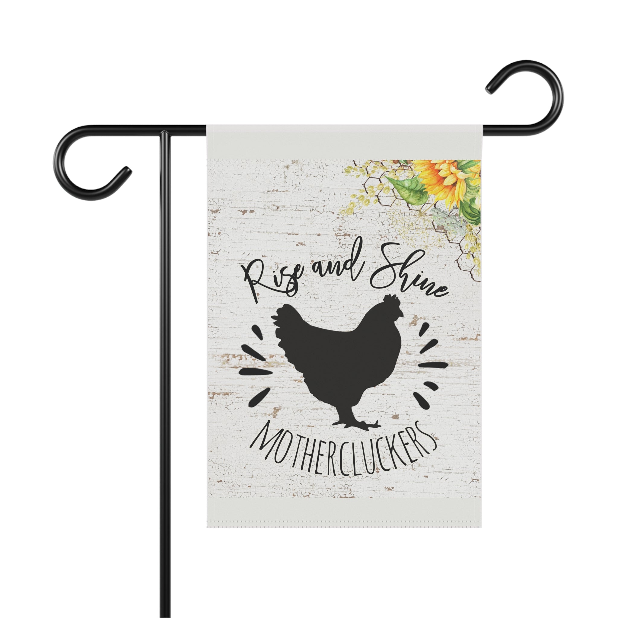 Rise and Shine Mothercluckers sassy chicken rooster garden flag