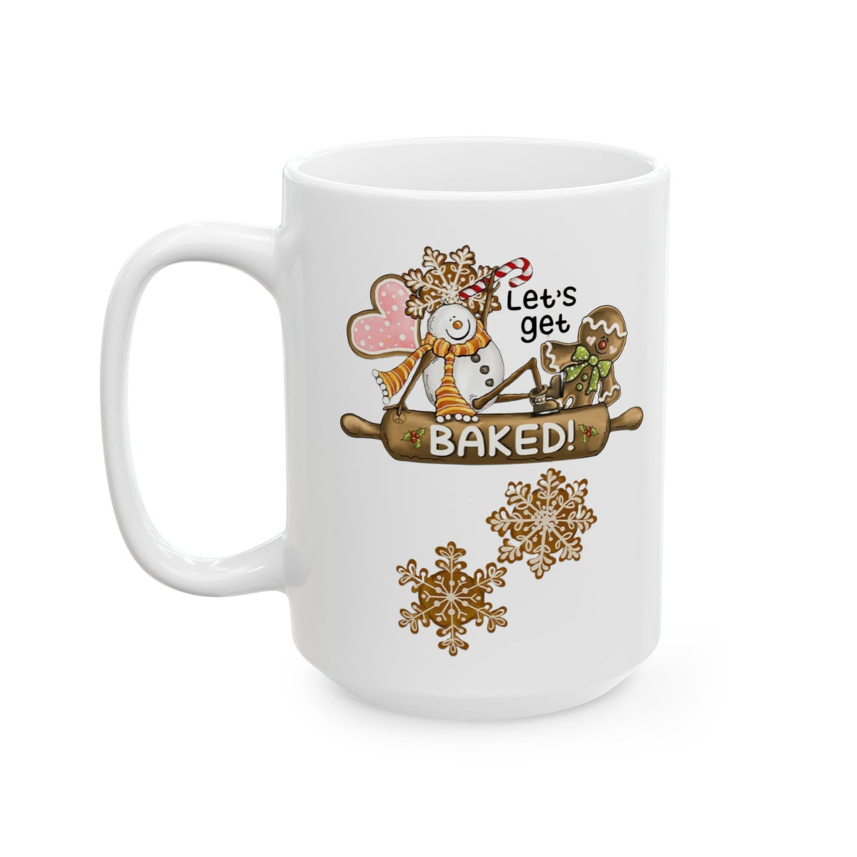 Let's Get Baked – Funny Gingerbread Christmas Coffee Mug (11oz, 15oz)