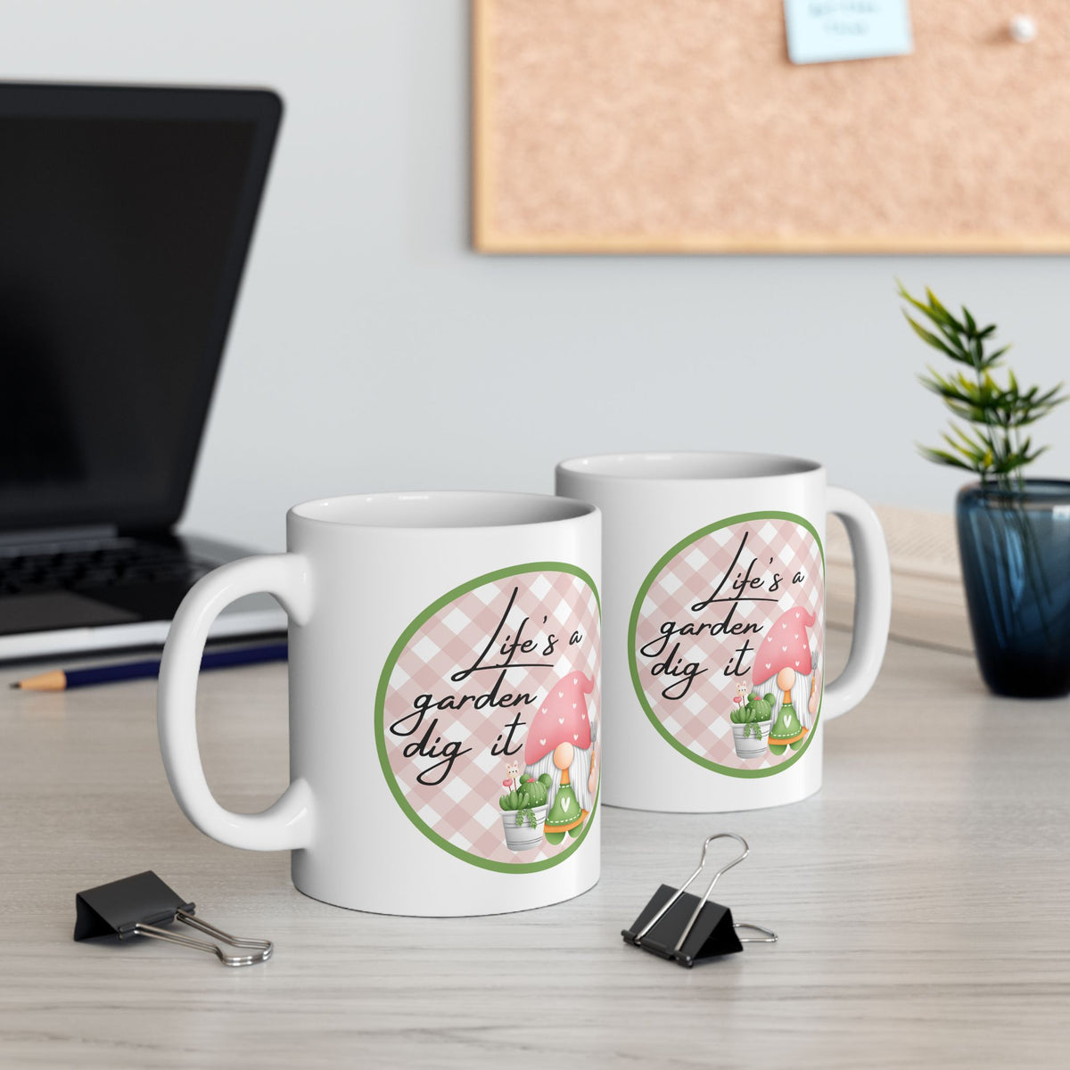 Life Is a Garden, Dig It – Funny Gnome Coffee Mug (11oz, 15oz)