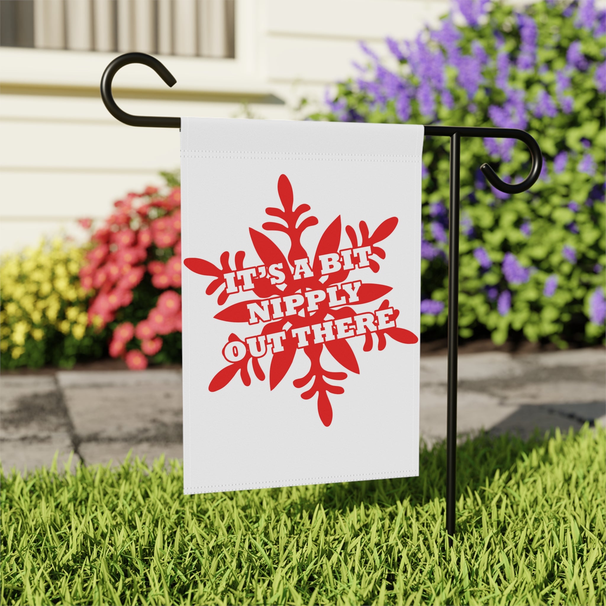It's a Bit Nipply Out There Garden Flag 12x18 – Funny Winter House Yard Decor